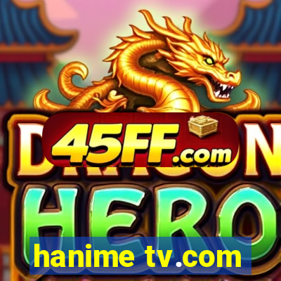 hanime tv.com